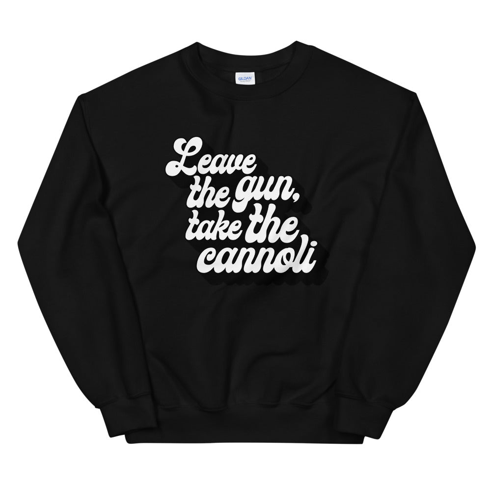 Leave The Gun Take The Cannoli Men's Sweatshirt