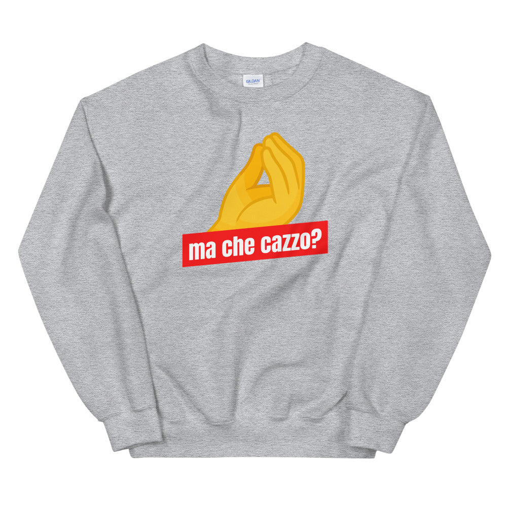 Ma Che Cazzo Women's Sweatshirt